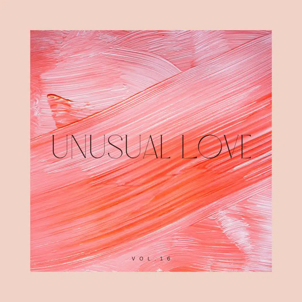 Unusual Love, Vol. 16