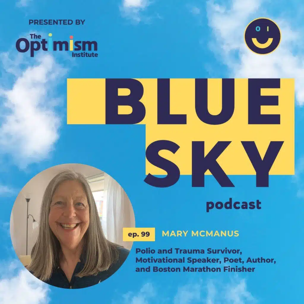 Mary McManus on Surviving and Thriving After Recovering from Trauma and Polio