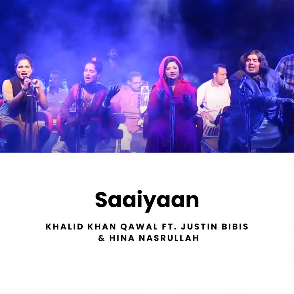Saaiyaan (feat. Justin Bibis & Hina Nasrullah)