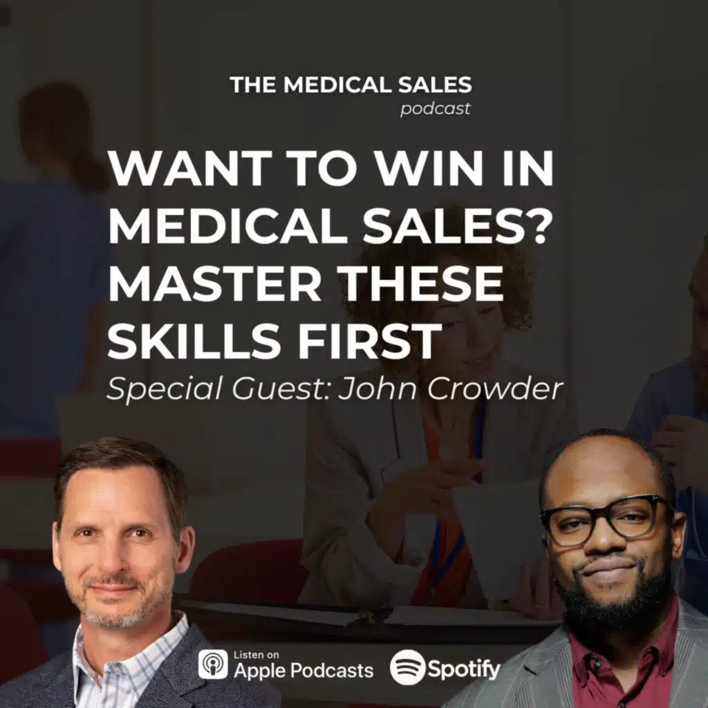 Want to Win in Medical Sales? Master These Skills First