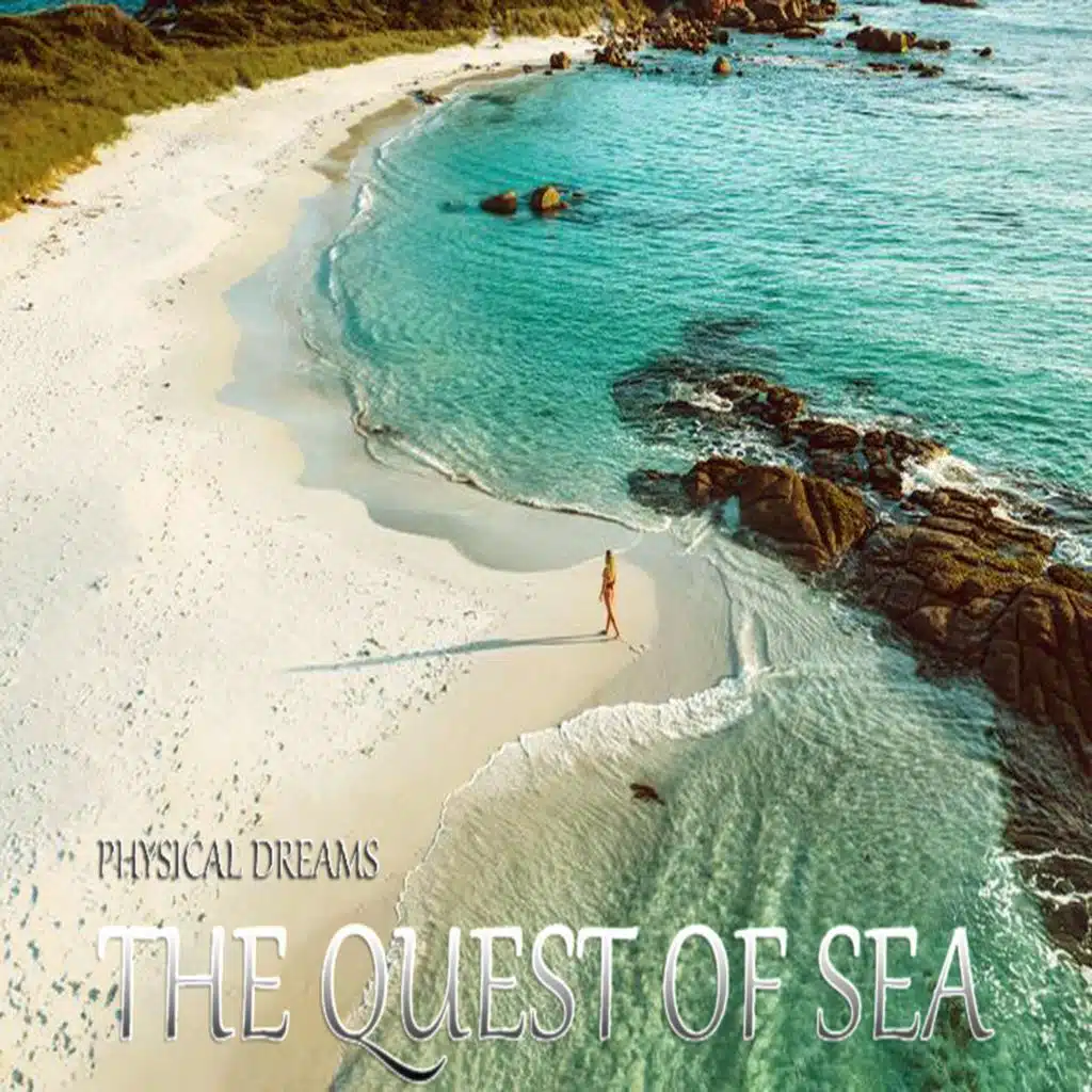 The Quest of Sea