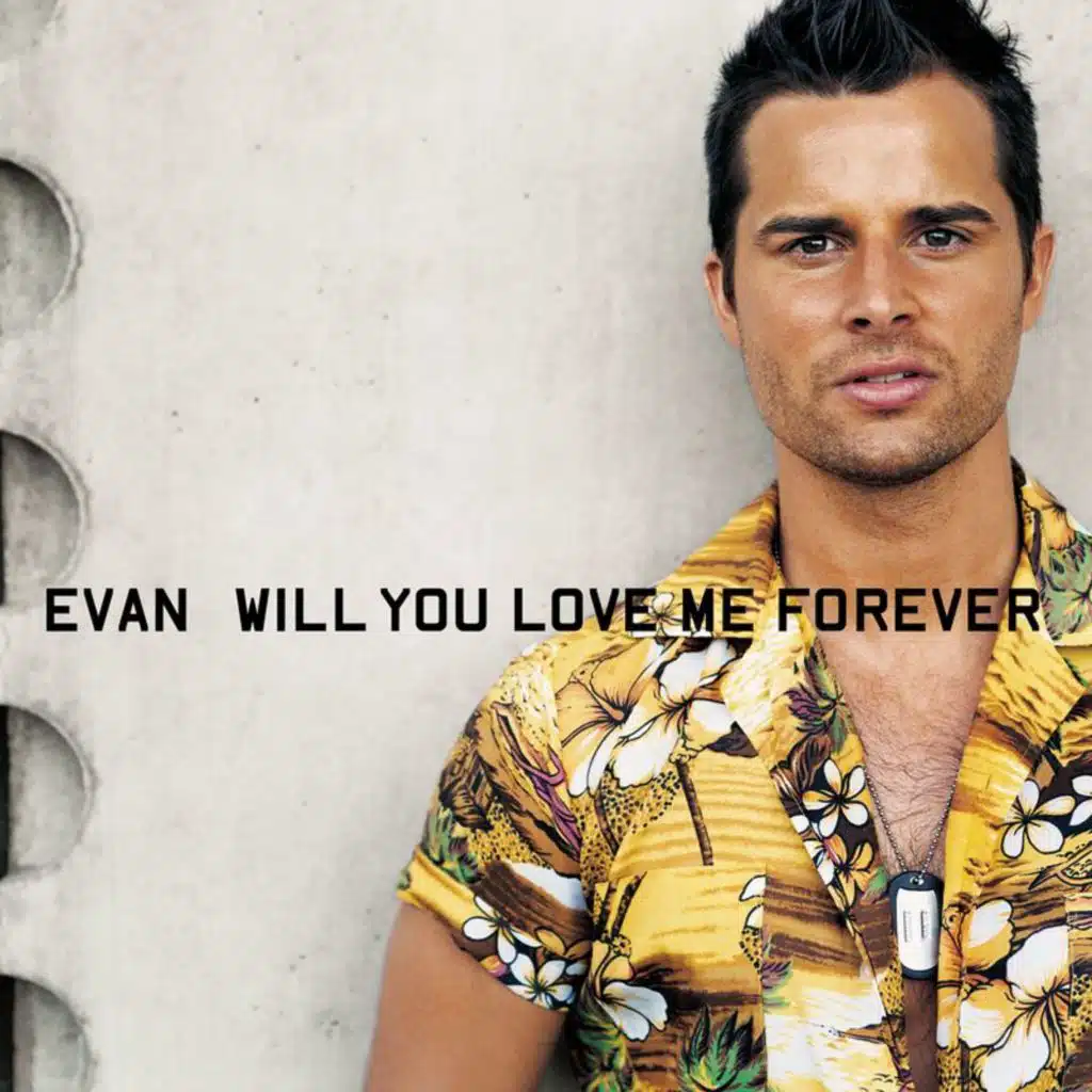 Will You Love Me Forever