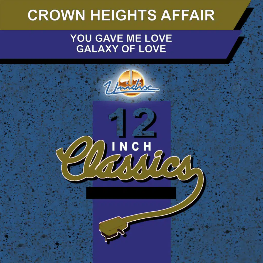You Gave Me Love / Galaxy of Love (12 Inch Classics)
