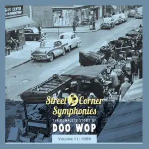 Street Corner Symphonies - The Complete Story of Doo Wop, Vol. 11: 1959