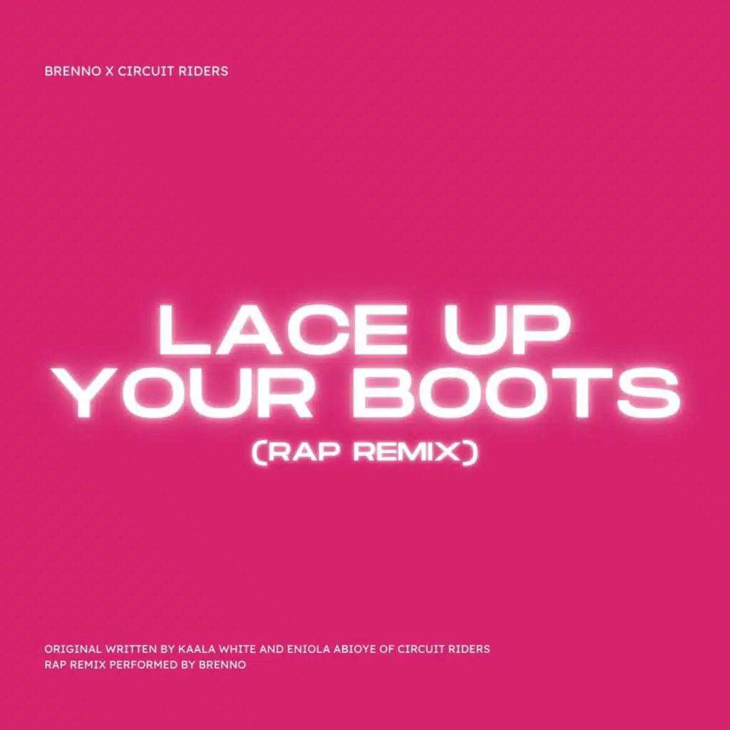 Lace Up Your Boots (Rap Remix)