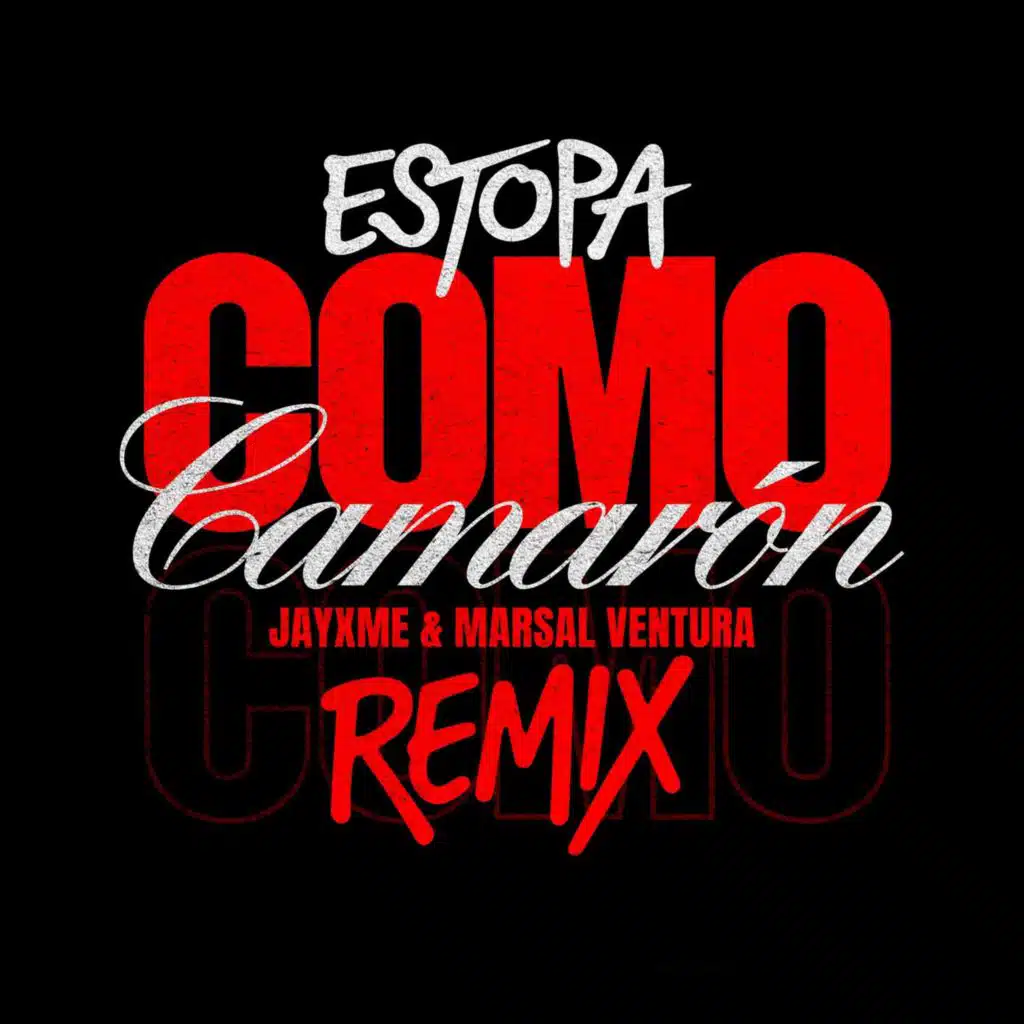 Como Camarón (Jayxme & Marsal Ventura Remix)