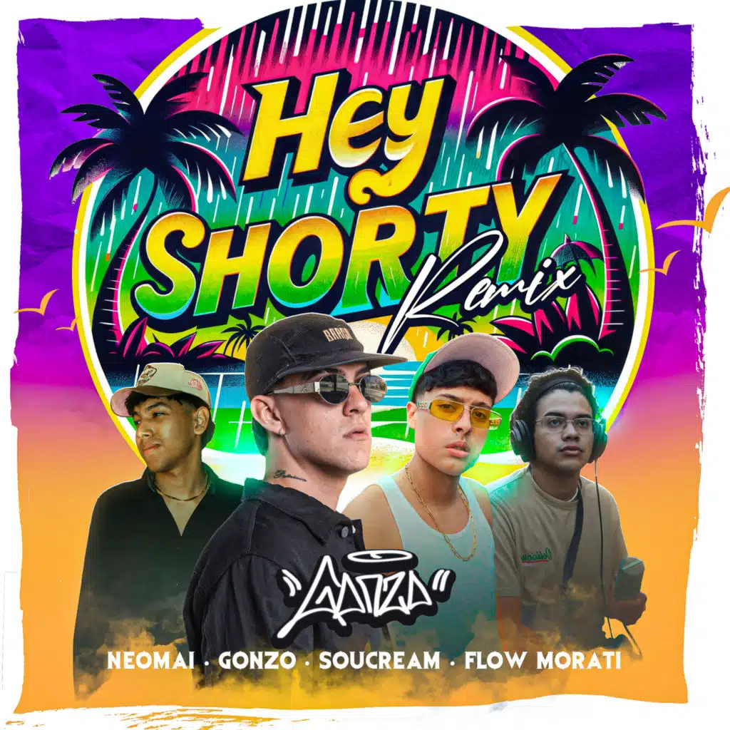 Hey Shorty (Remix) [feat. Neomai & SouCream]