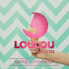 Loulou Players Presents Loulou Records Spring Compilation