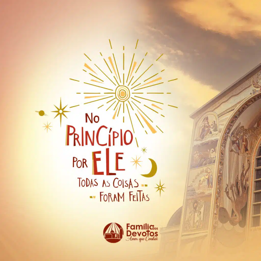 No Princípio Por Ele Todas As Coisas Foram Feitas