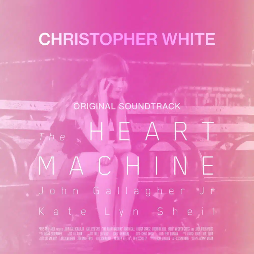 The Heart Machine (Original Motion Picture Soundtrack)