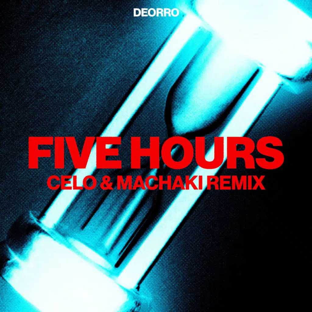 Five Hours (CELO & MACHAKI Remix)