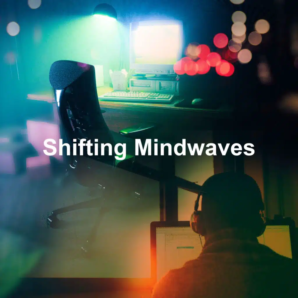 Shifting Mindwaves