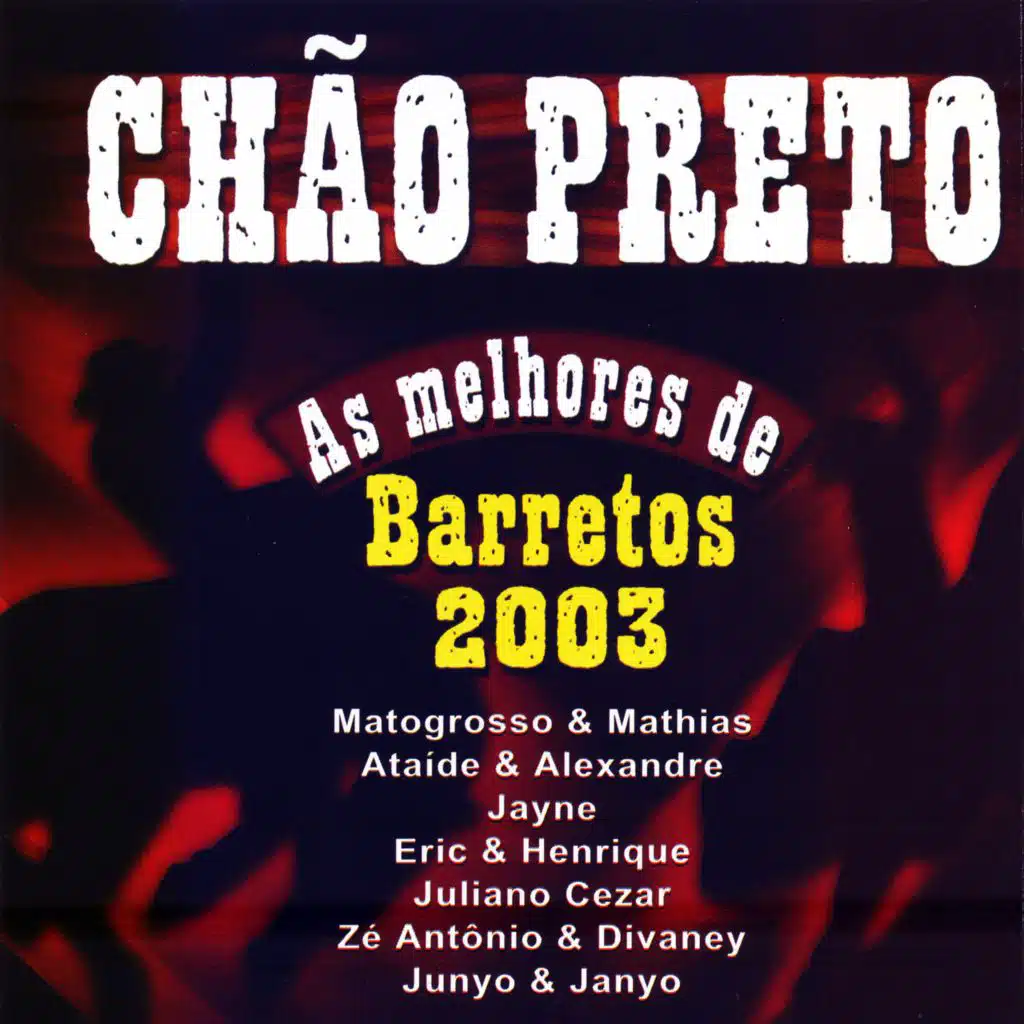 Chão Preto - As Melhores de Barretos 2003