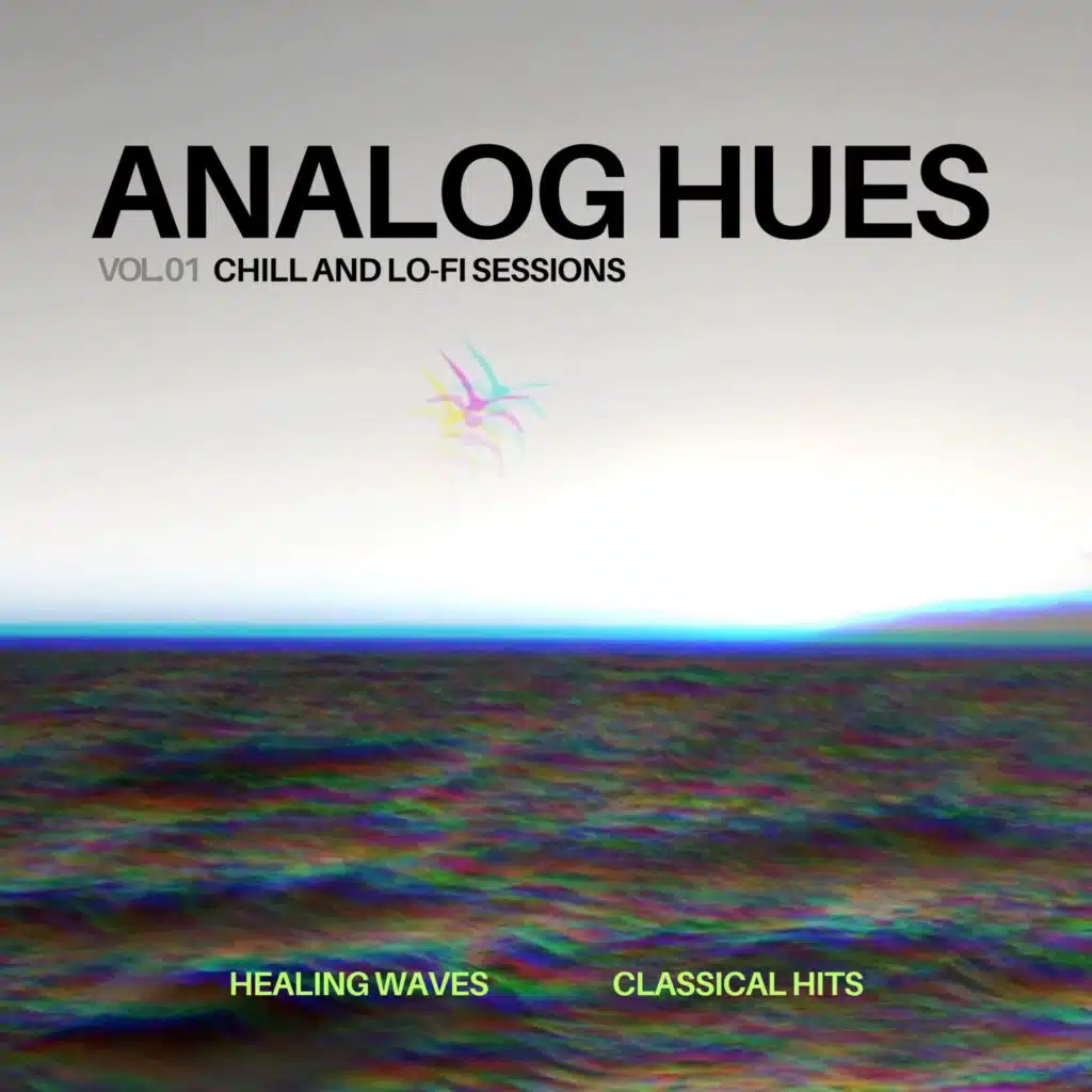 Analog Hues- Chill And Lo-Fi Sessions, Vol. 01