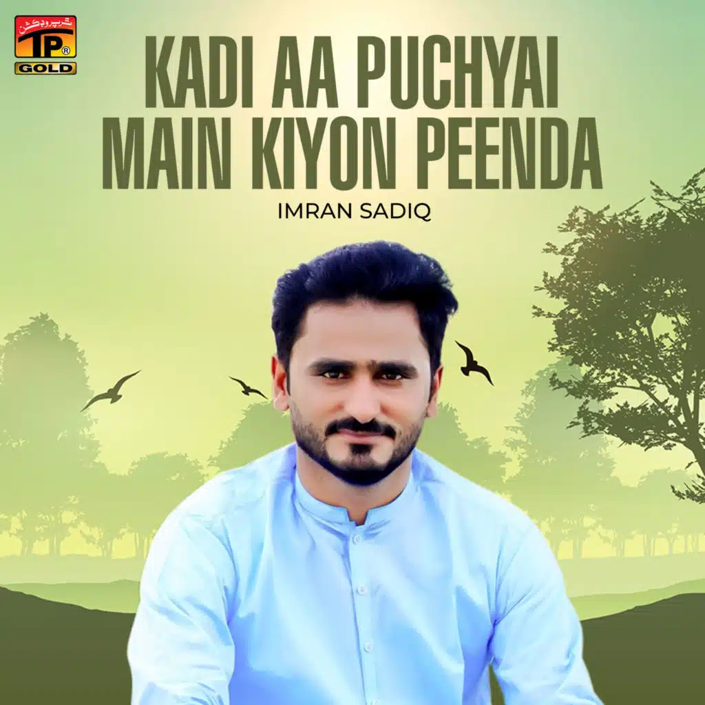 Kadi Aa Puchyai Main Kiyon Peenda