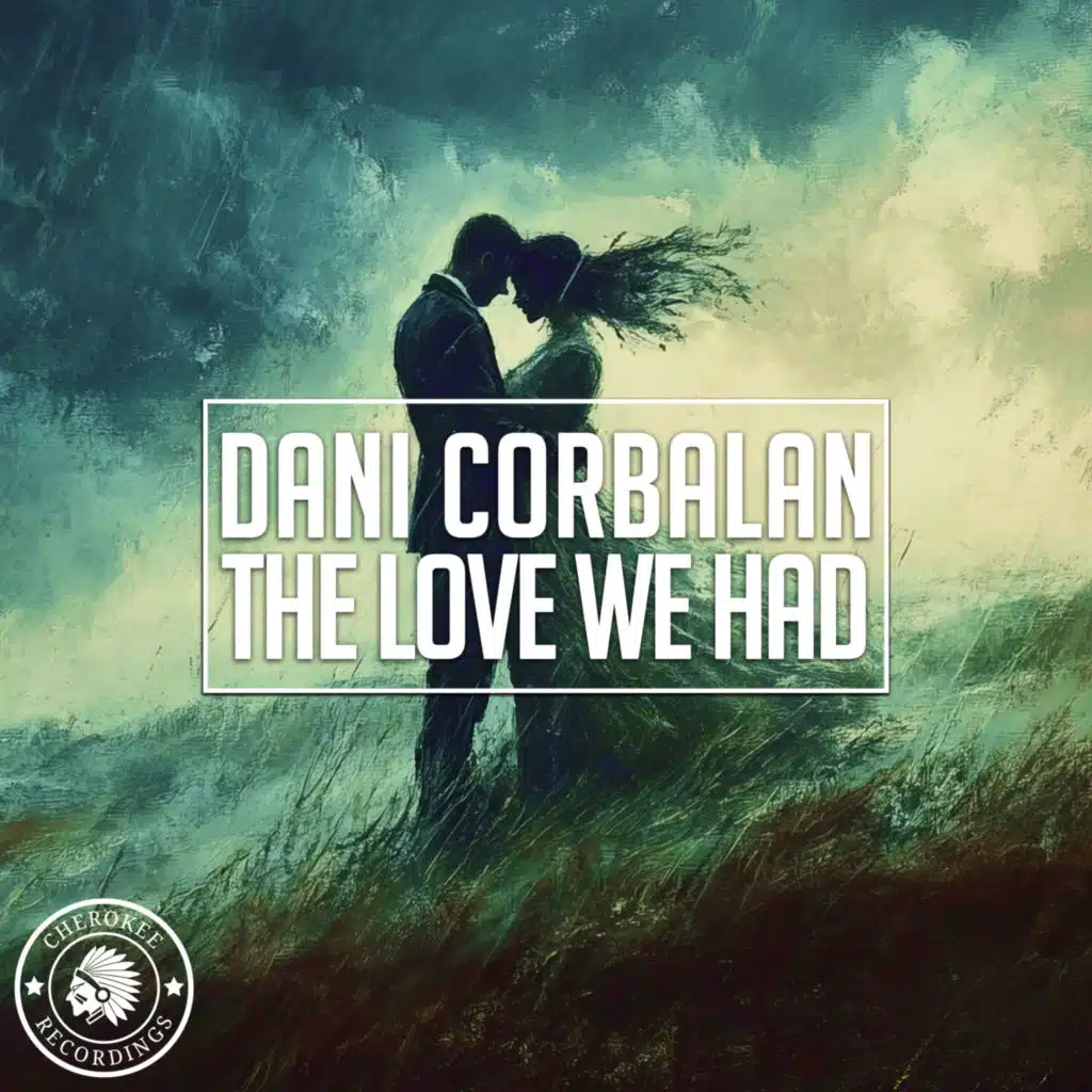 The Love We Had
