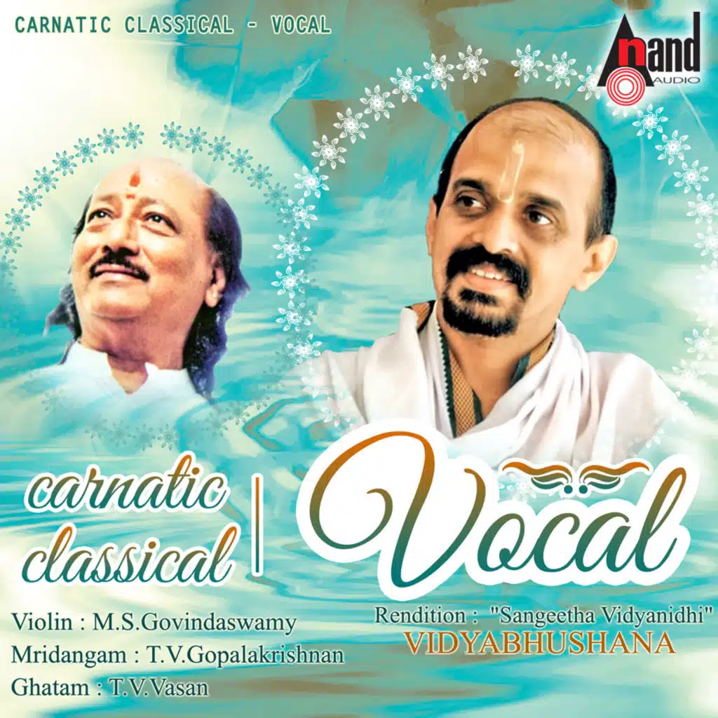Carnatic Classical Vocal by Vidyabhushana