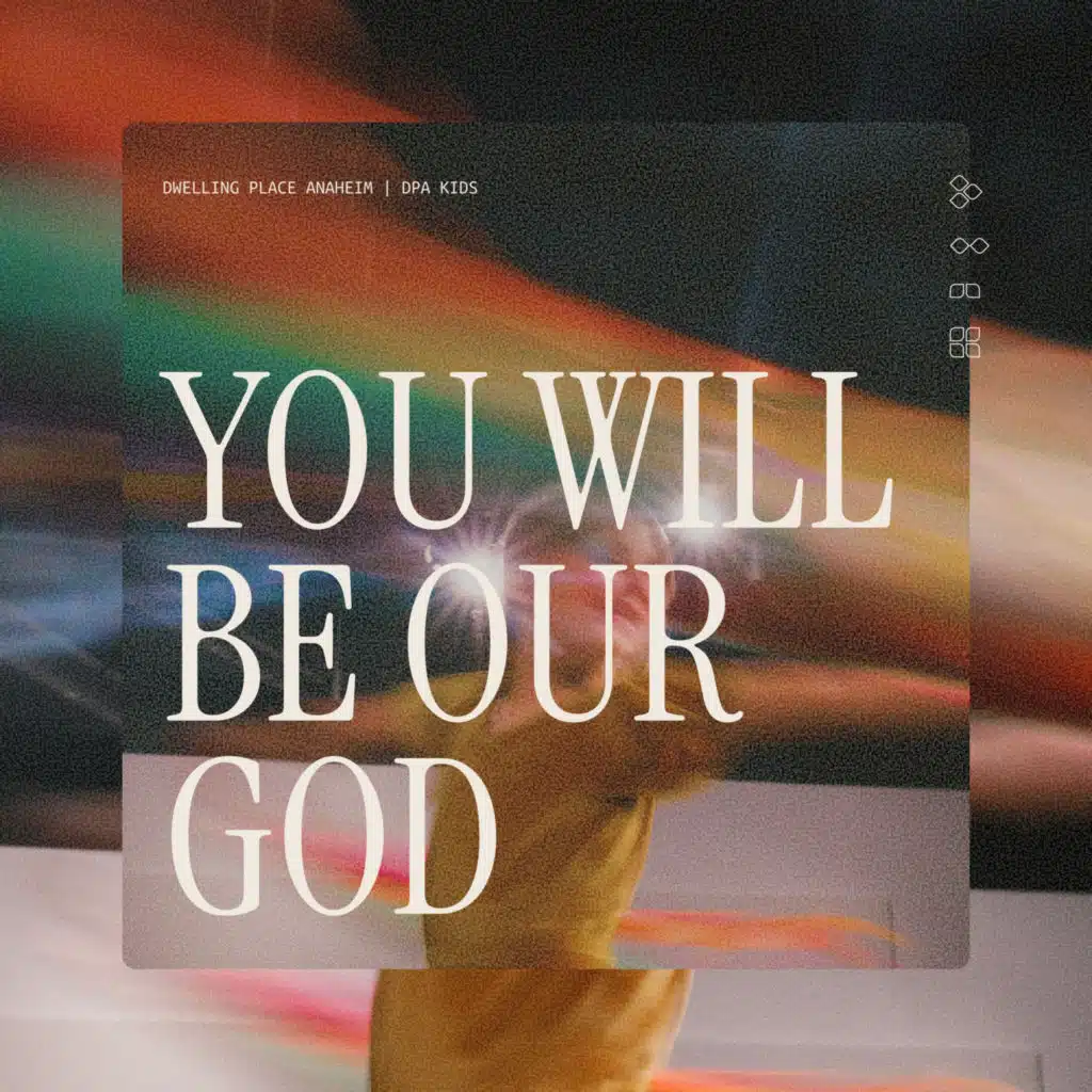 You Will Be Our God (feat. Joey Walker)