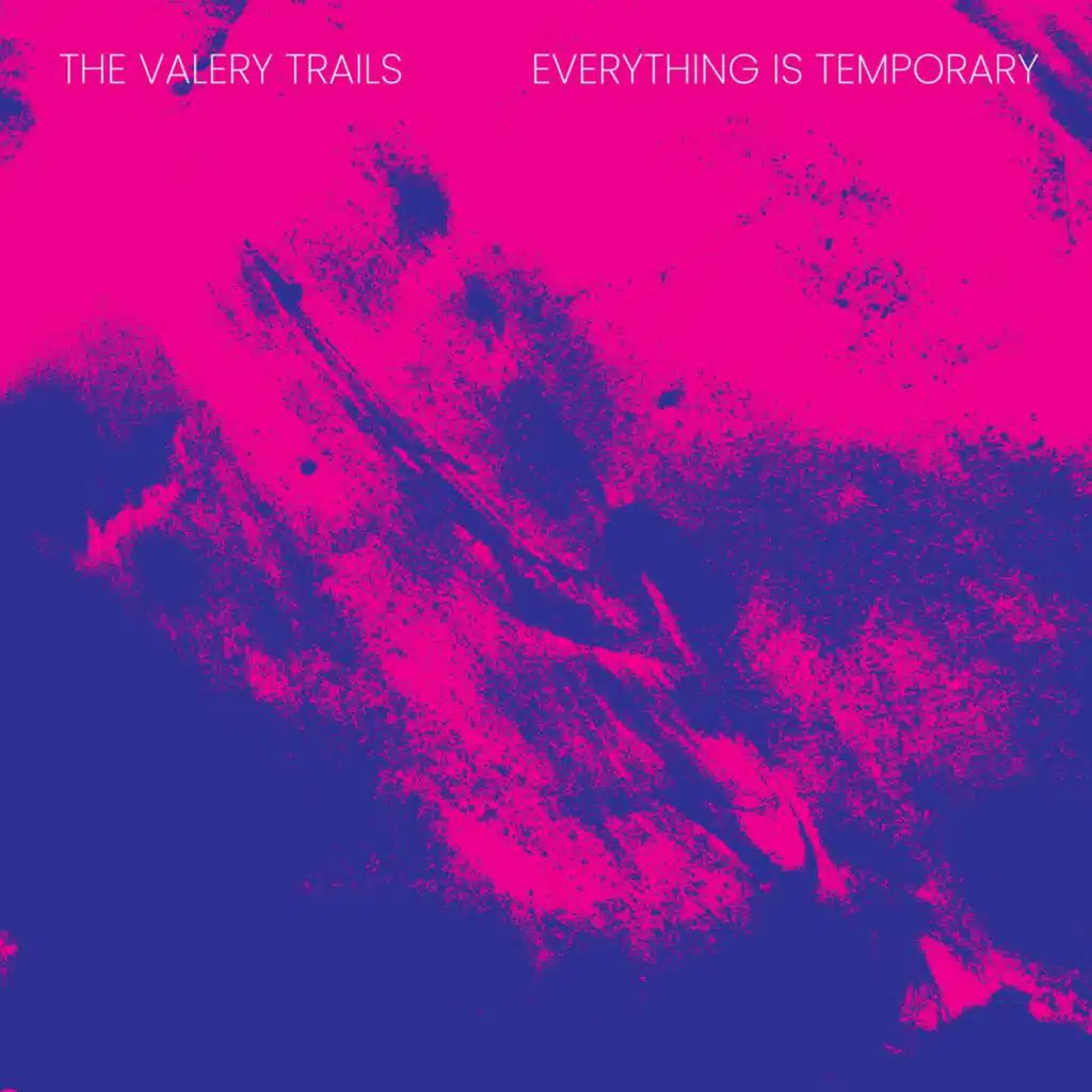 Everything is Temporary