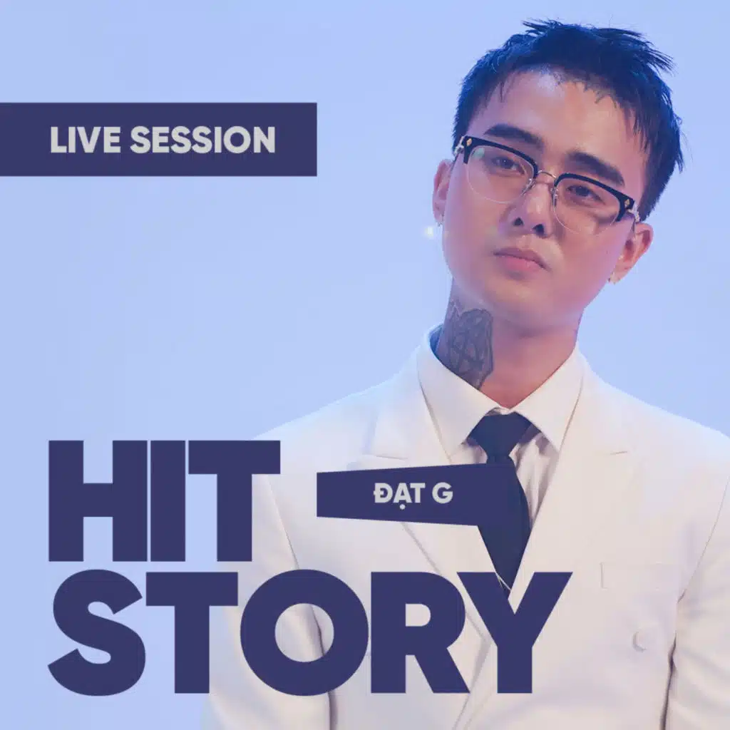 Đạt G (HITStory Live Session)