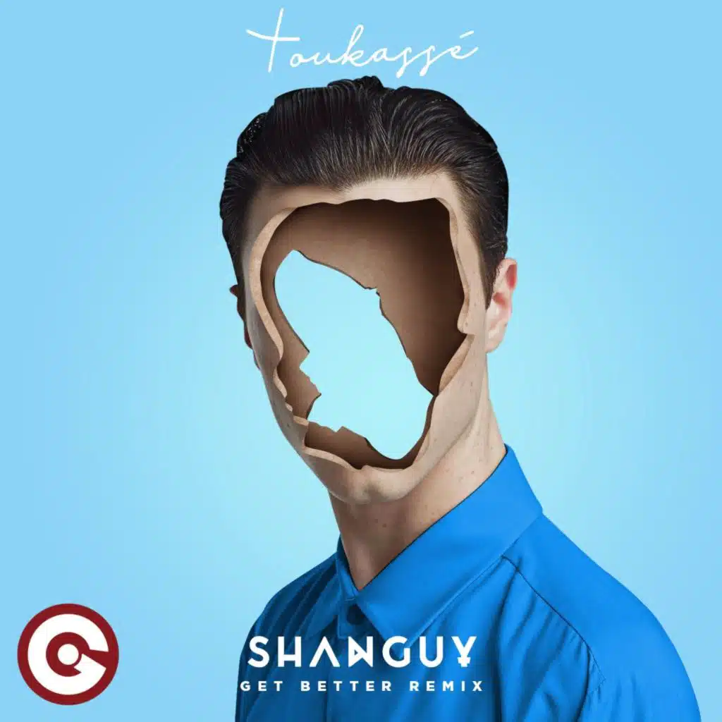 Toukassé (Get Better Remix)
