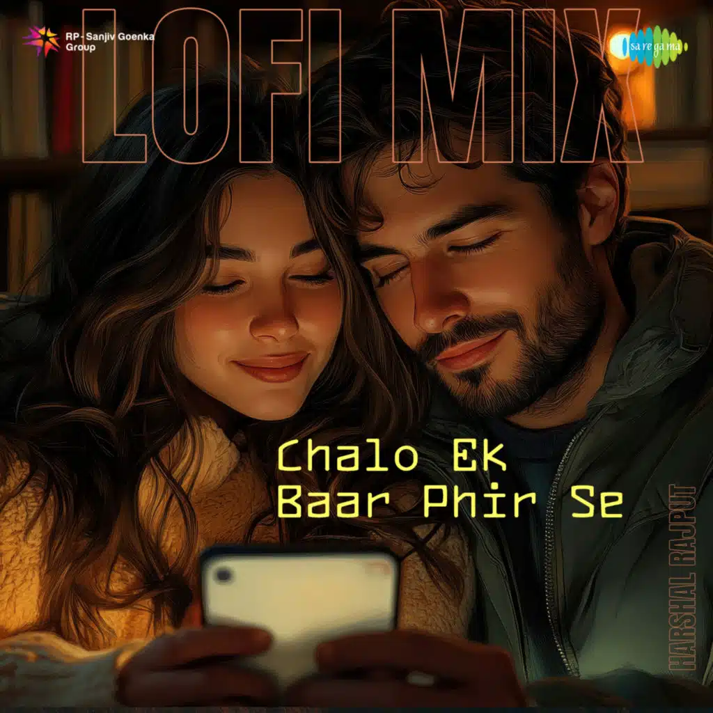 Chalo Ek Baar Phir Se (Lofi Mix) [feat. Harshal Rajput]