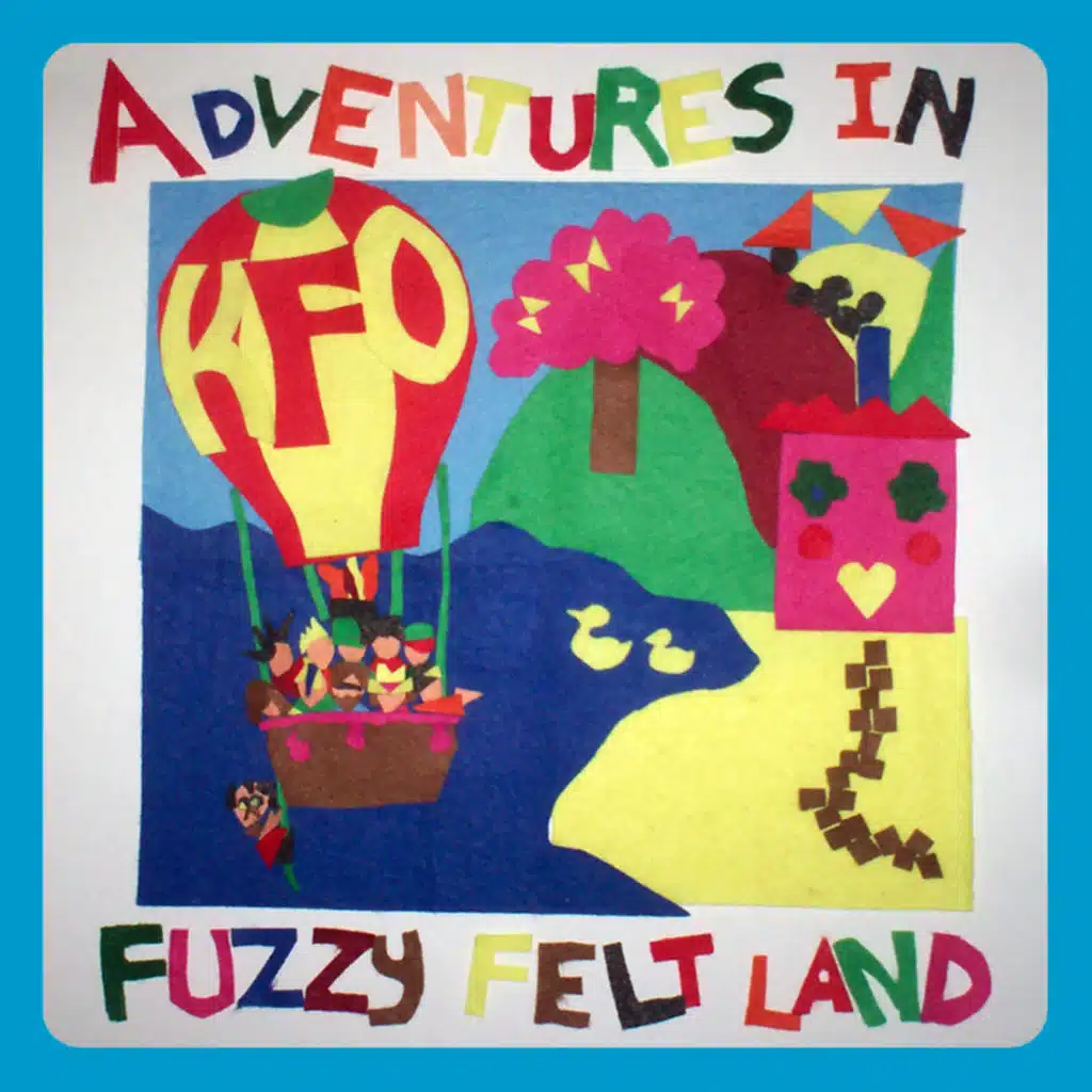 Adventures In Fuzzy Felt Land