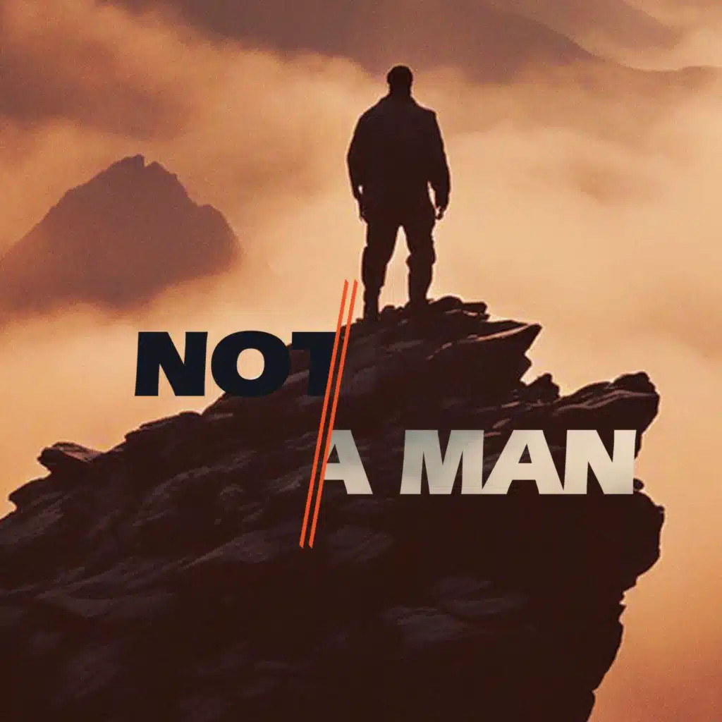 NOT A MAN