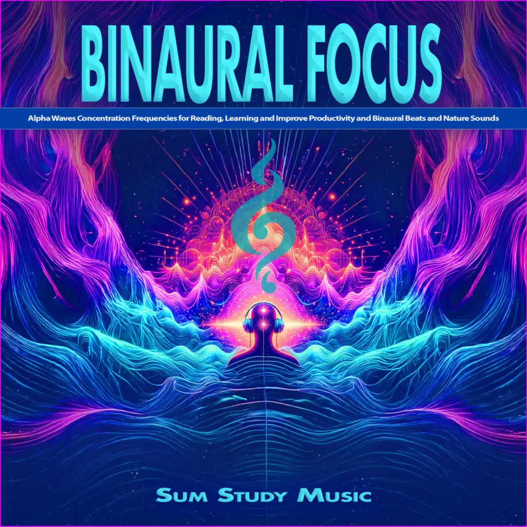 Binaural Focus: Alpha Waves Concentration Frequencies for Reading, Learning and Improve Productivity