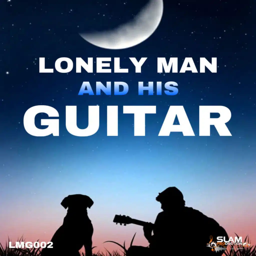 LONELY MAN AND HIS GUITAR (Vol 2.)