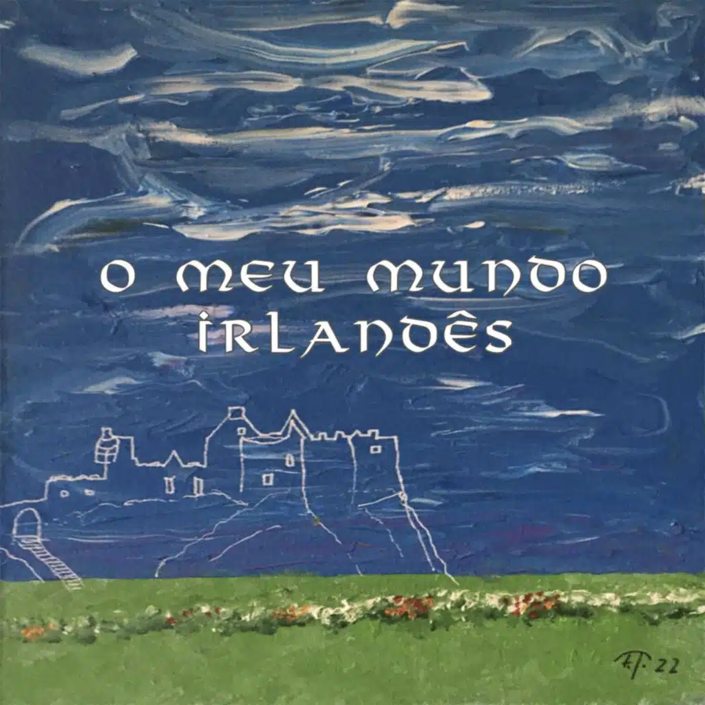 O MEU MUNDO IRLANDÊS