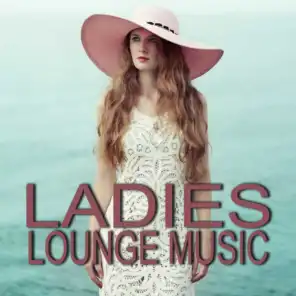 Ladies Lounge Music