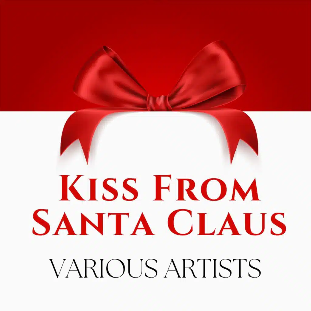 Kiss From Santa Claus