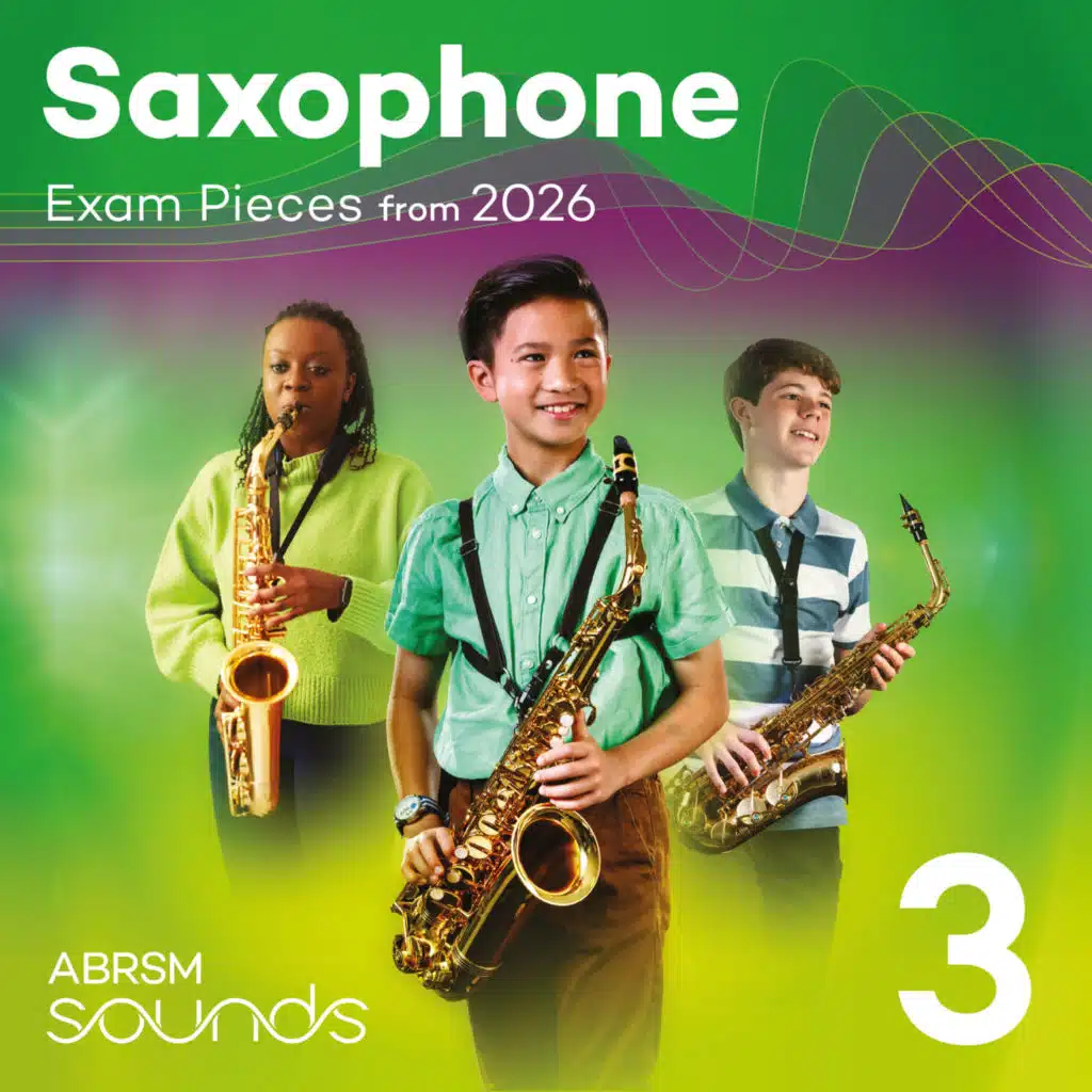 Saxophone Exam Pieces from 2026, ABRSM Grade 3