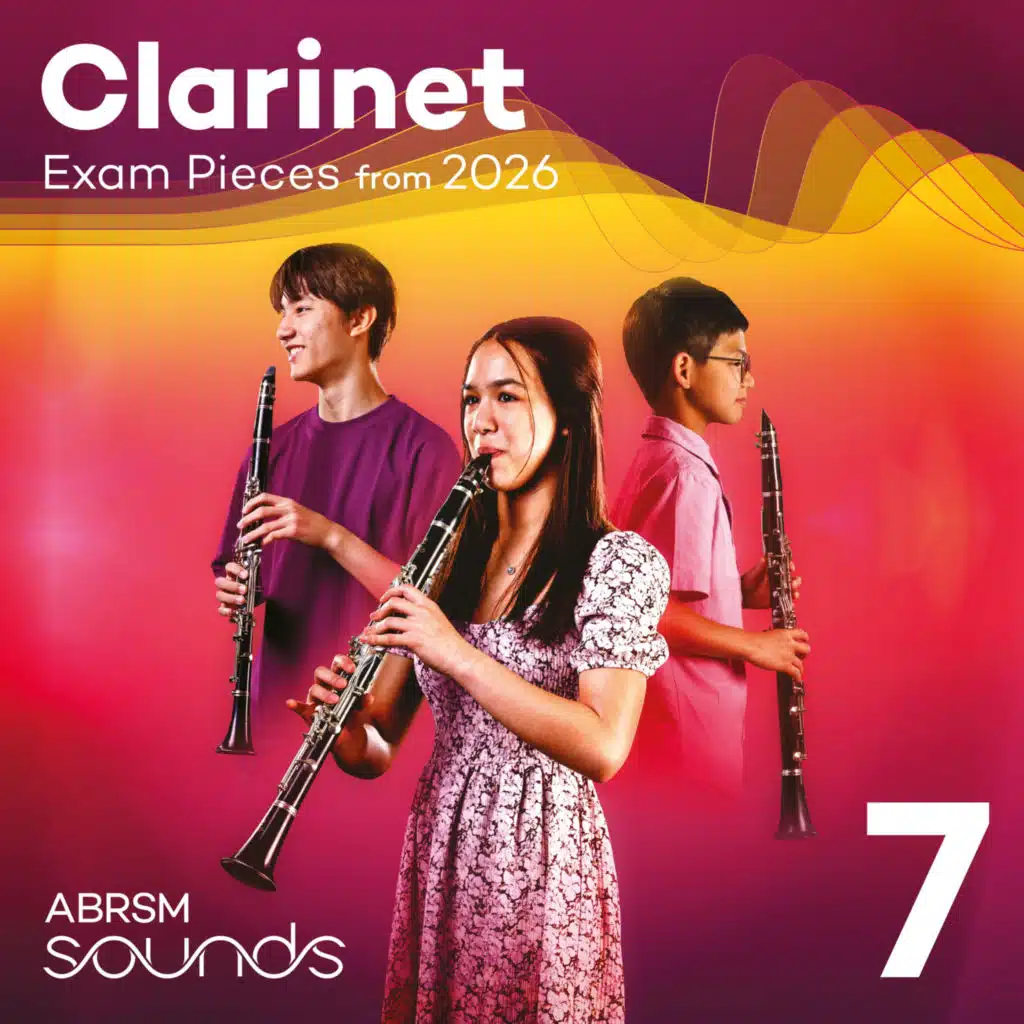 Clarinet Exam Pieces from 2026, ABRSM Grade 7