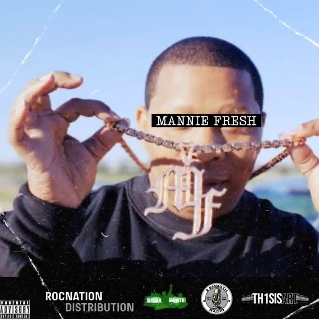 MANNIE FRESH (feat. A. Train)