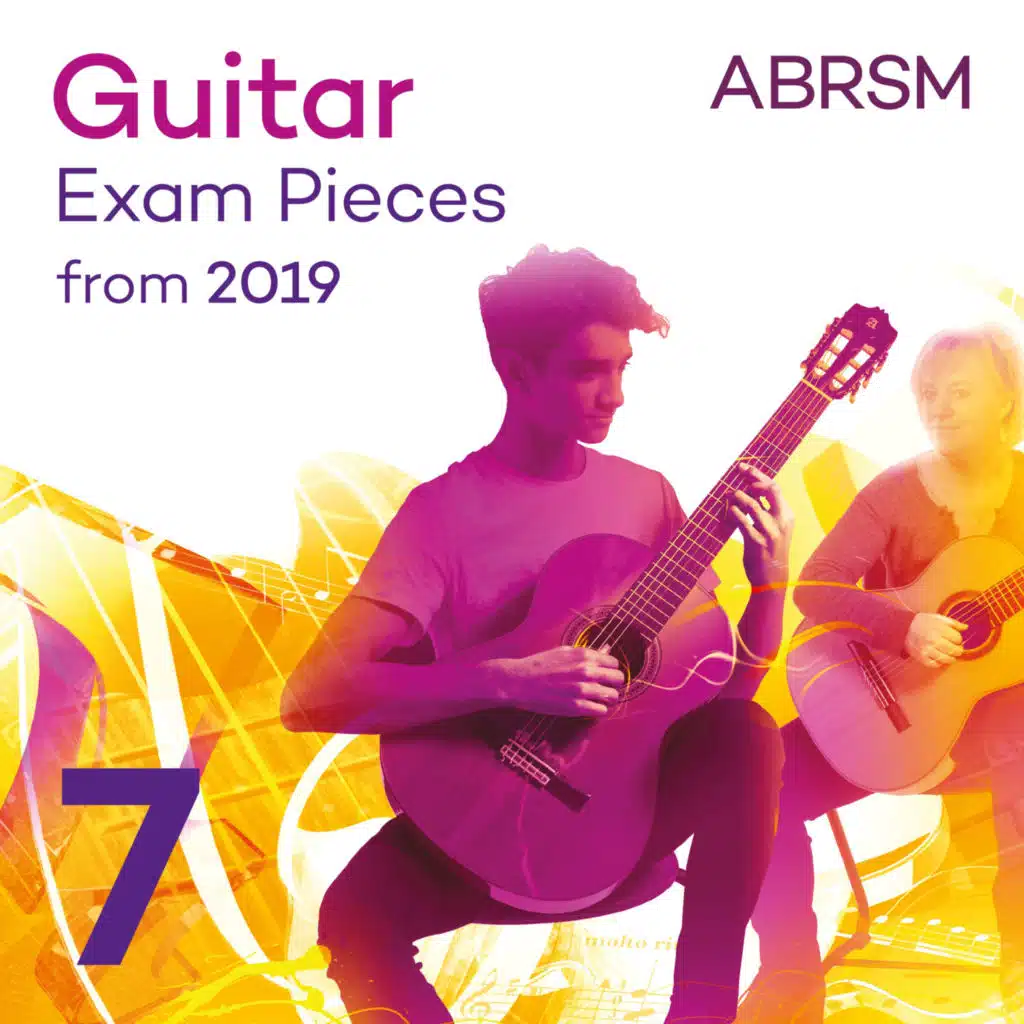 Guitar Exam Pieces from 2019, ABRSM Grade 7