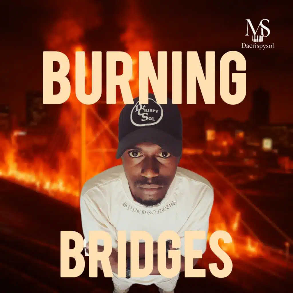 Burning Bridges I