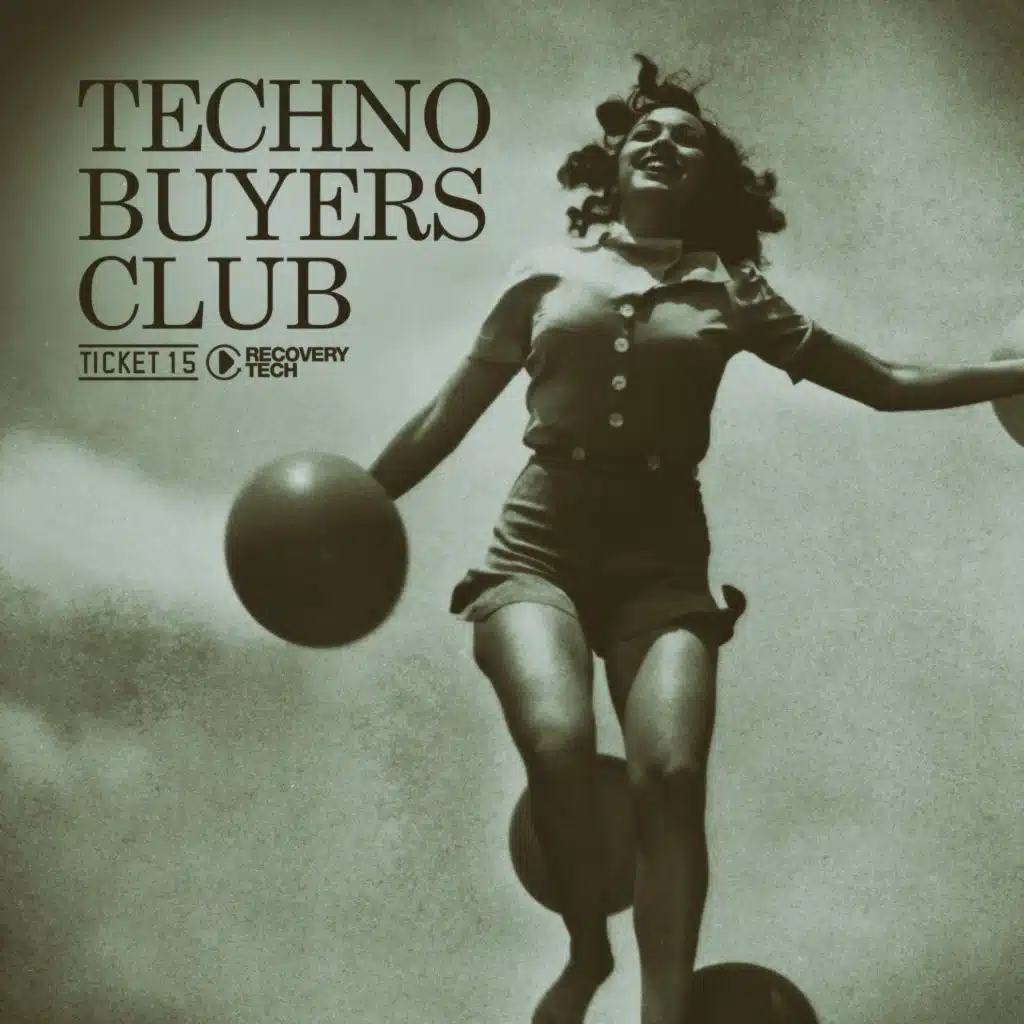 Techno Buyers Club, Ticket 15