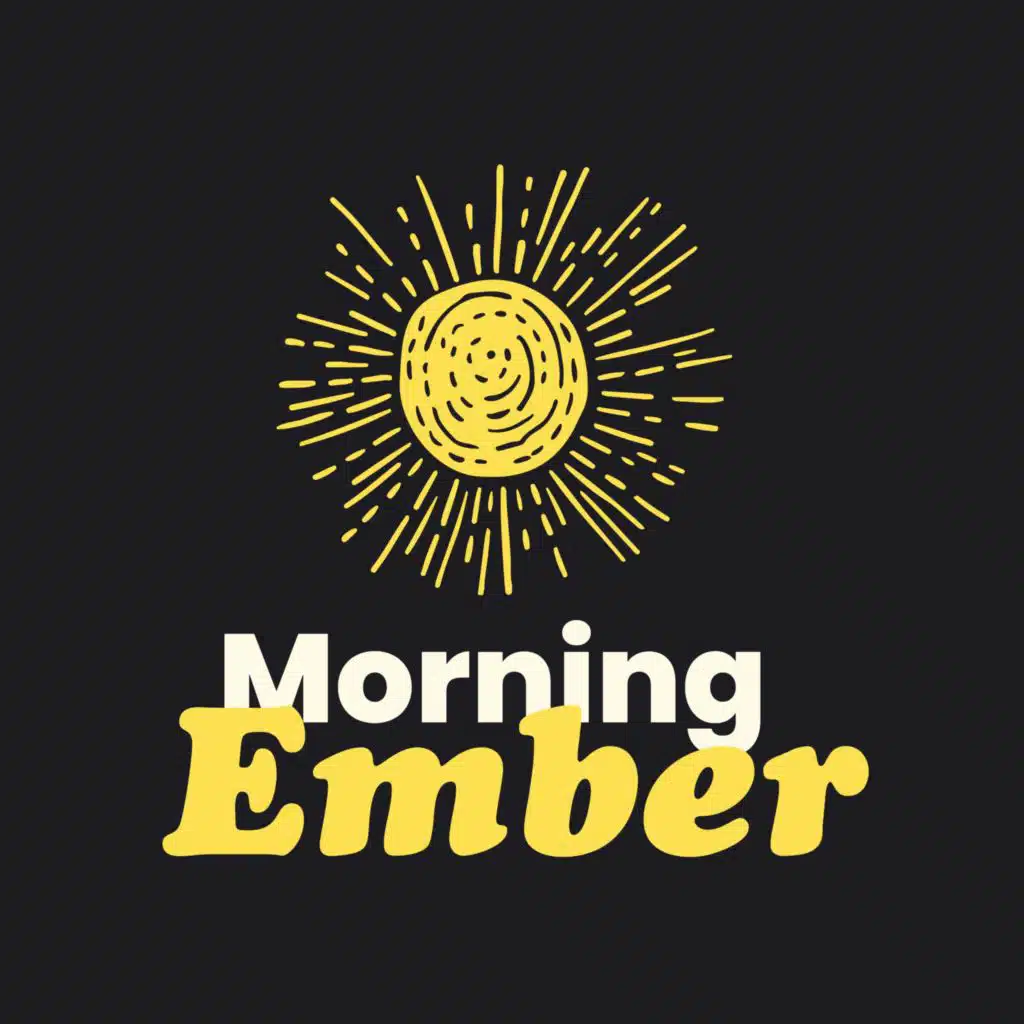 Morning Ember