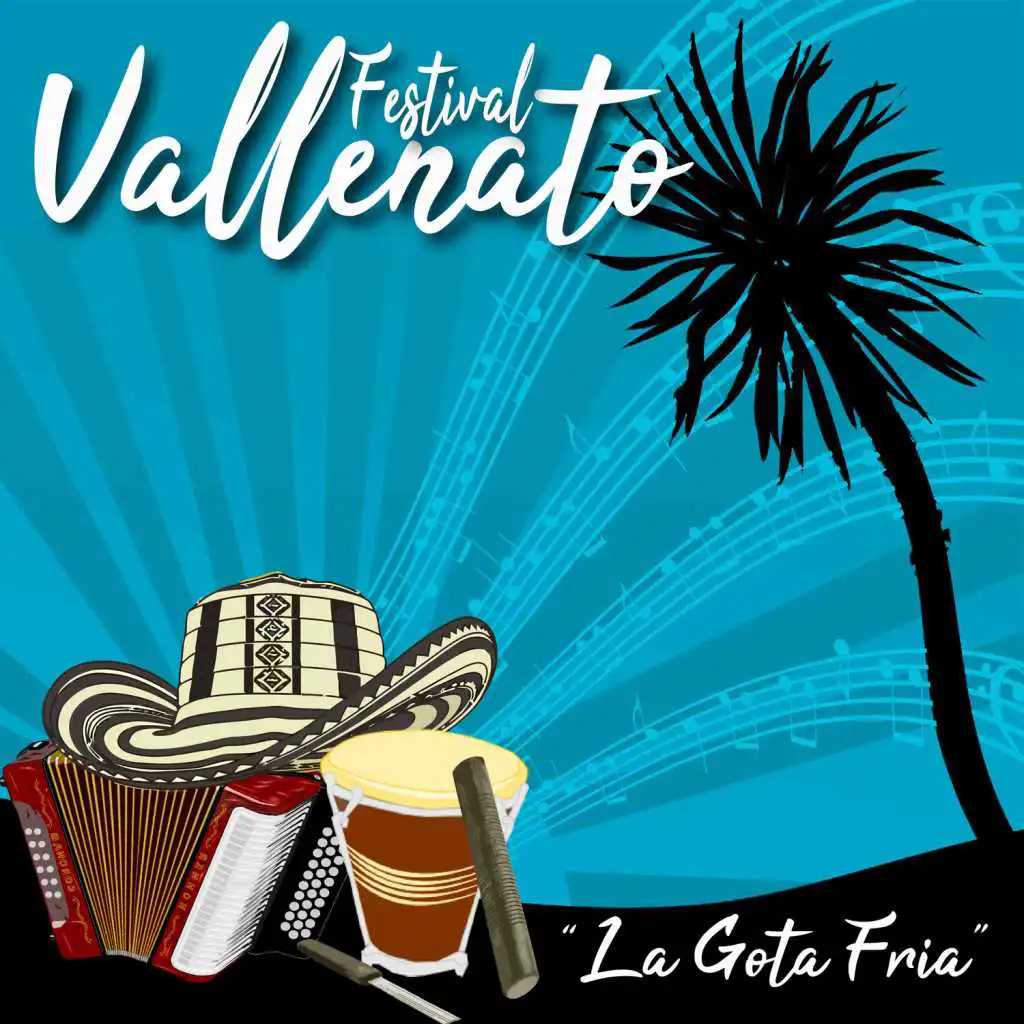 Festival Vallenato / La Gota Fria