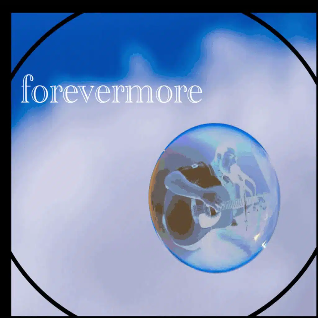 Forevermore