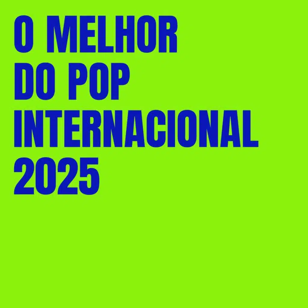 O Melhor do Pop Internacional 2025