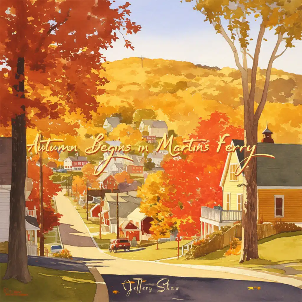 Autumn Begins in Martins Ferry