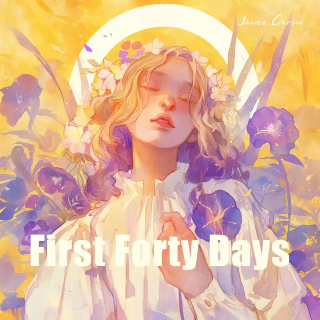First Forty Days