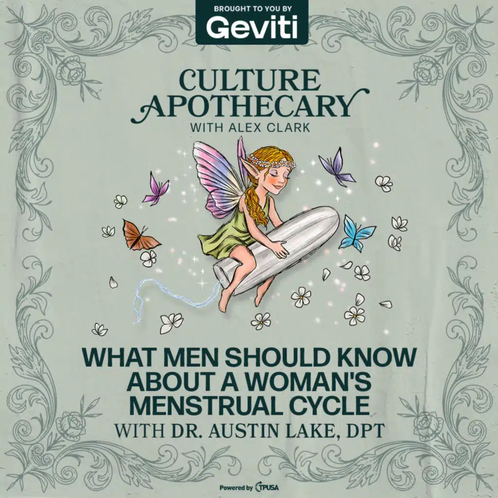 What Men Should Know About A Woman's Menstrual Cycle | Dr. Austin Lake, DPT