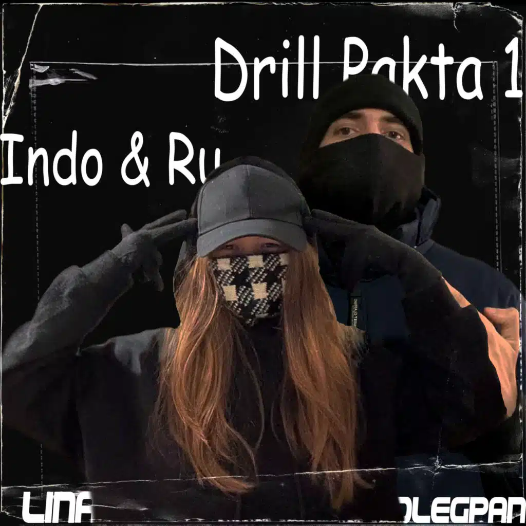 Indo & Ru Drill Pakta 1 (feat. Lina)