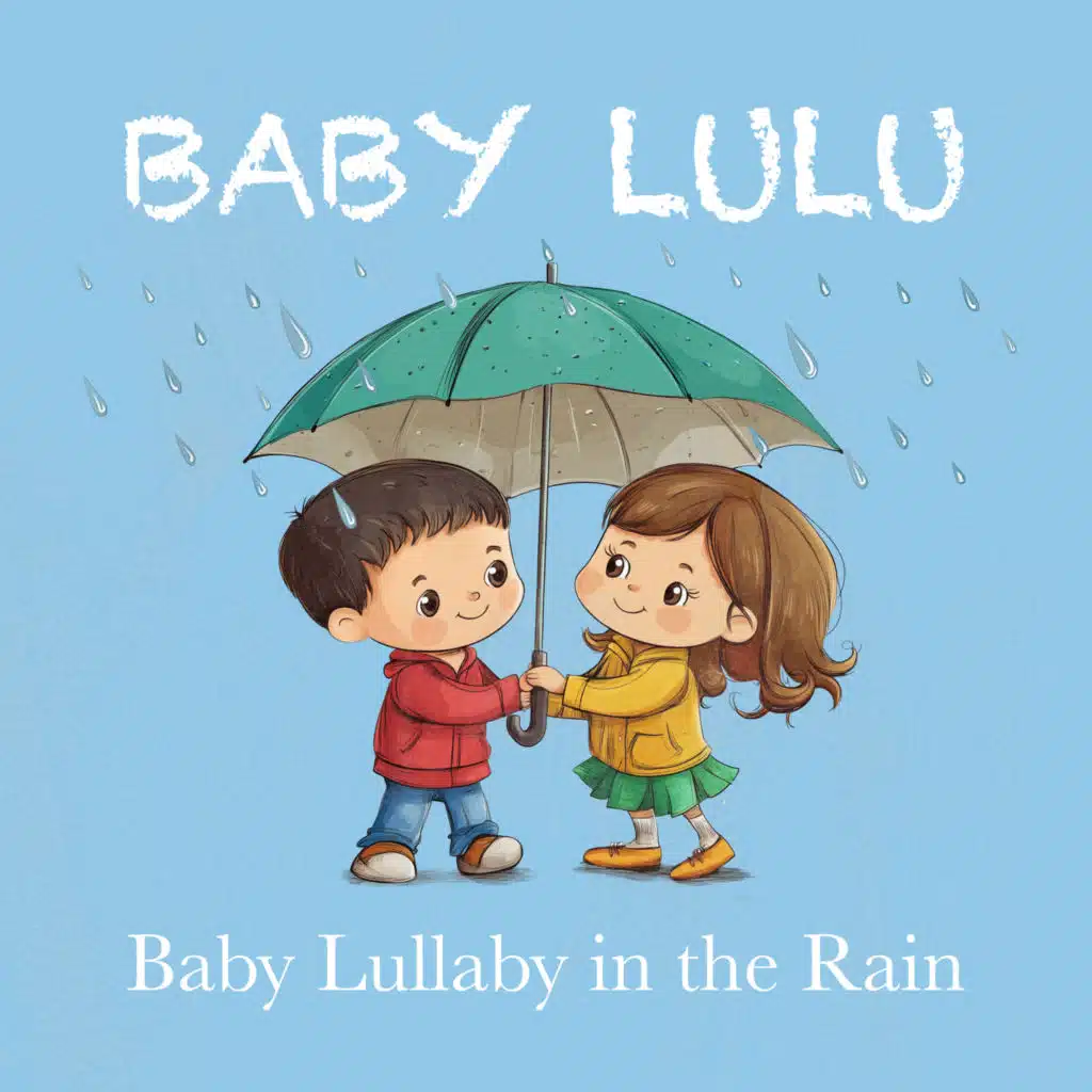 Baby Lullaby in the Rain