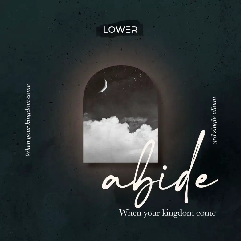 Abide : When Your Kingdom Come