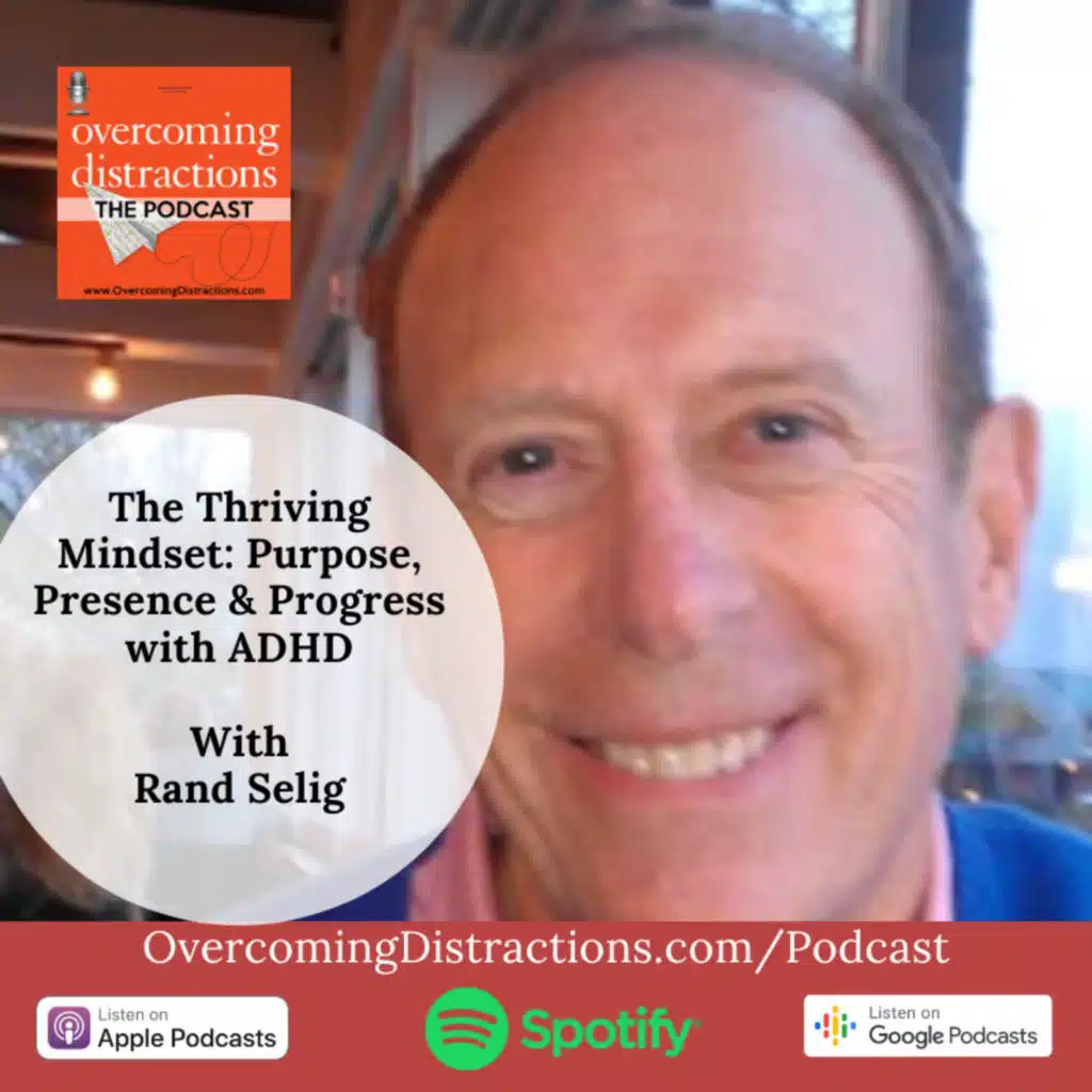 The Thriving Mindset: Purpose, Presence & Progress with ADHD